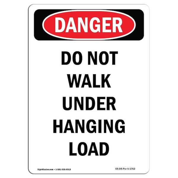 OSHA, Portrait Do Not Walk Under Hanging Load, 24in X 18in Rigid Plastic, 18" W, 24" L, Portrait